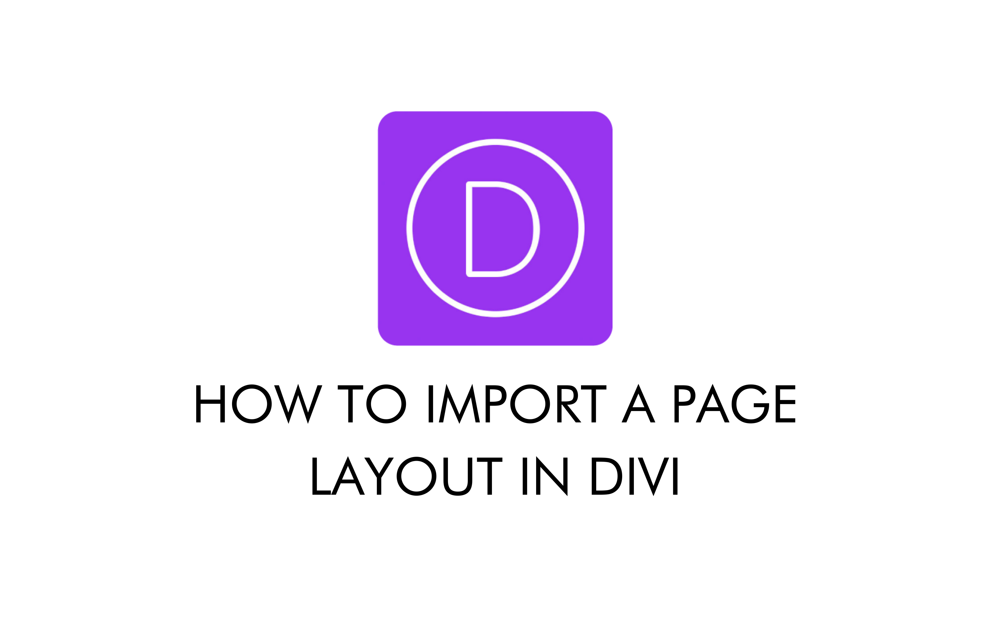 How To Import A Page Template Using The Divi Builder Wicked Marvelous